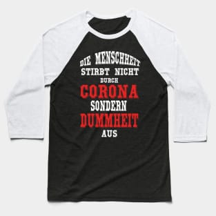 die Menschheit stirbt nicht aus - Plakatstil Baseball T-Shirt